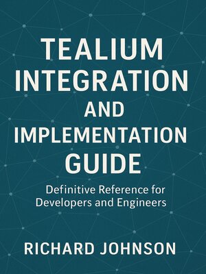 cover image of Tealium Integration and Implementation Guide